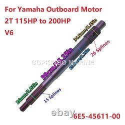 Boat Propeller Shaft 6E5-45611-0 For Yamaha Outboard Motor 2T 115HP to 200HP V6