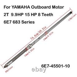 Drive Shaft Long (L) For YAMAHA Outboard Motor 9.9HP 15 HP 6E7-45501-11 8Teeth